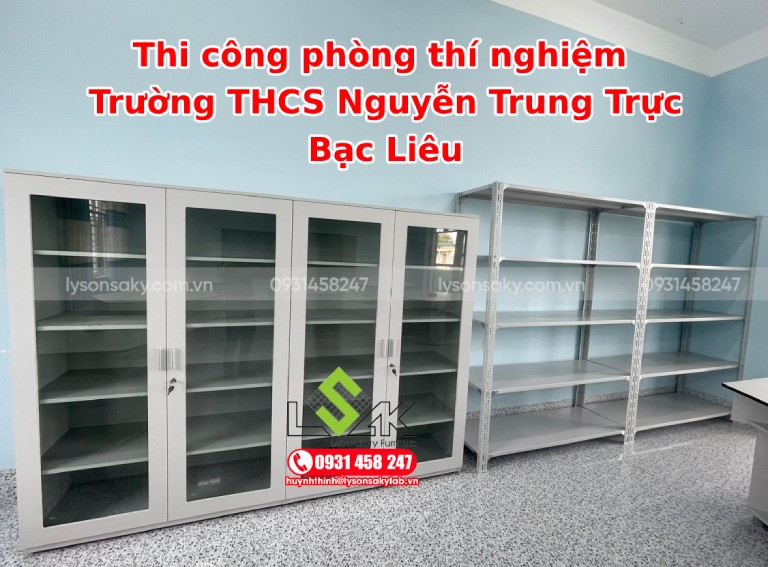 Thi công lắp đặt phòng thí nghiệm Nguyễn THCS Trần Trung Trực Bạc Liêu