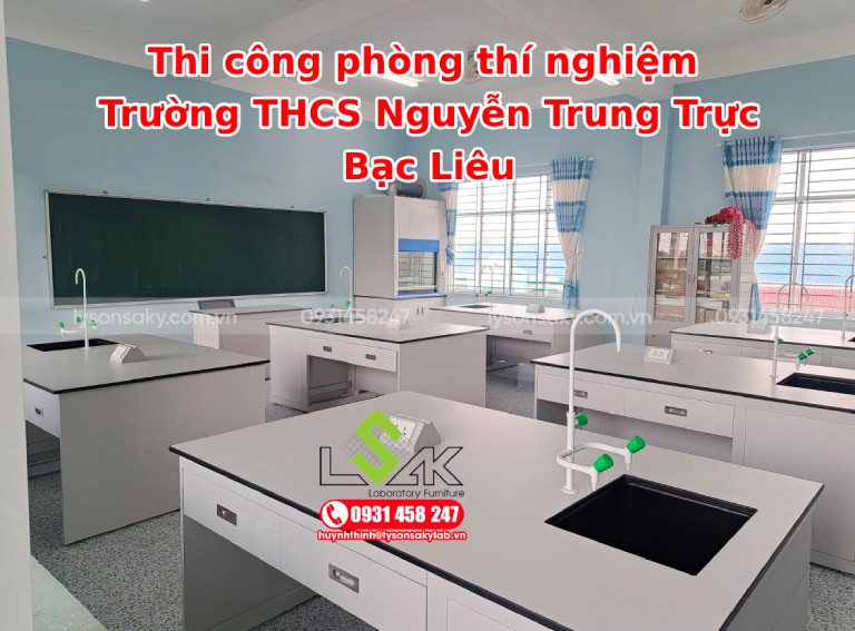 Thi công lắp đặt phòng thí nghiệm Nguyễn THCS Trần Trung Trực Bạc Liêu