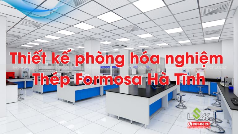 Thiết kế phòng hóa nghiệm Thép Formosa