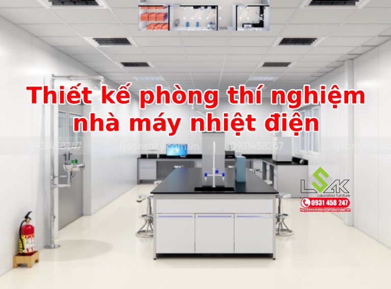 Thiết kế phòng thí nghiệm nhiệt điện