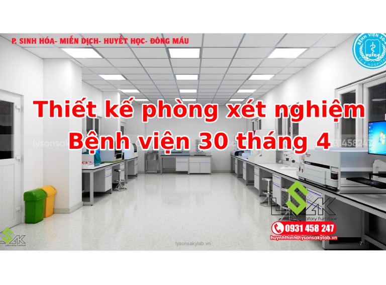 Thiết kế phòng xét nghiệm Bệnh viện 30 tháng 4