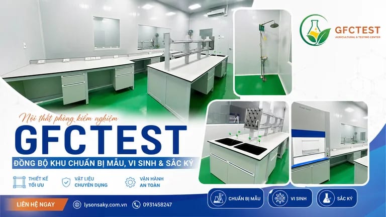 Nội thất phòng kiểm nghiệm GFCTest: đồng bộ khu chuẩn bị mẫu, vi sinh và sắc ký