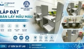 Lắp đặt bàn lấy mẫu máu chuyên nghiệp cho BV Nhân dân Gia Định - Lý Sơn Sa Kỳ Lab