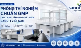 Lắp đặt nội thất phòng thí nghiệm chuẩn GMP cho trung tâm R&D dược phẩm Sanofi Việt Nam