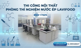 Thi công lắp đặt bàn giao nội thất phòng thí nghiệm công ty Lavifood