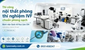 Thi công nội thất phòng Lab IVF tại Bệnh viện Quốc tế City (CIH)