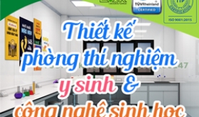 Thiết kế phòng thí nghiệm y sinh và công nghệ sinh học