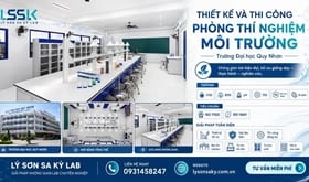 Thiết kế và thi công phòng thí nghiệm môi trường tại Trường Đại học Quy Nhơn