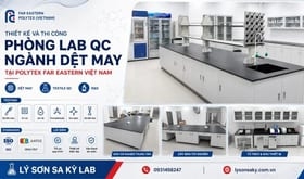 Thiết kế và thi công phòng Lab QC ngành Dệt may tại Polytex Far Eastern Việt Nam
